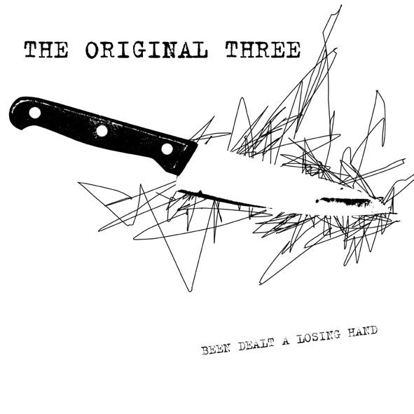 The Original Three : Been Dealt A Losing Hand (LP, Album, Ltd, Num, Cle)