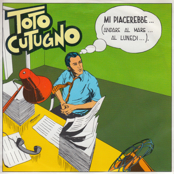 Toto Cutugno : Mi Piacerebbe... (Andare Al Mare... Al Lunedì...) (7", Single)