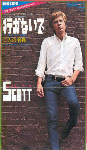 スコット・ウォーカー* : 行かないで = If You Go Away / 二人の老兵 = Two Ragged Soldiers (7")