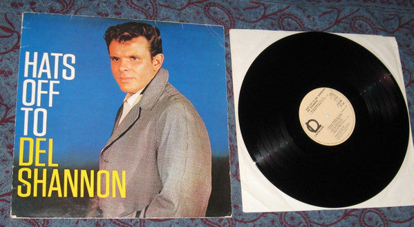 Del Shannon : Hats Off To Del Shannon (LP, Album, RE)