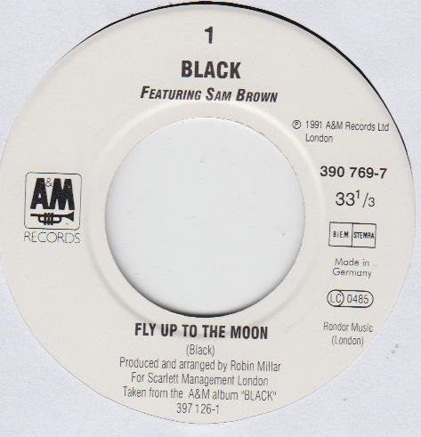 Black (2) Guest Vocals: Sam Brown : Fly Up To The Moon (7", EP)