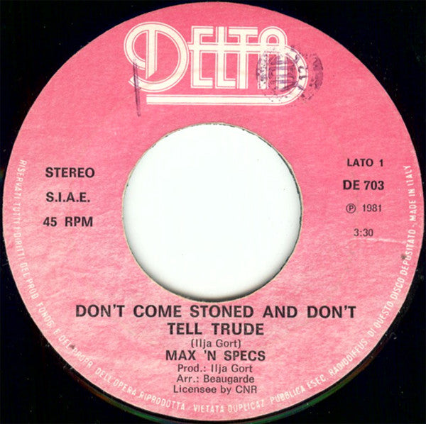 Max 'n Specs : Don't Come Stoned And Don't Tell Trude! (7", Single)
