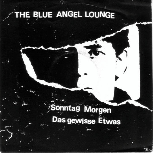The Blue Angel Lounge : Sonntag Morgen / Das Gewisse Etwas (7", Single)