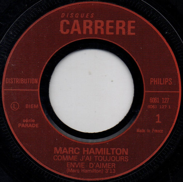 Marc Hamilton : Comme J'ai Toujours Envie D'aimer (7", Single, RP, Mou)