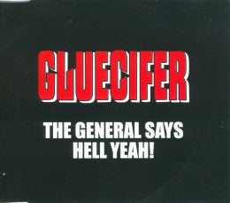 Gluecifer : The General Says Hell Yeah! (CD, Single, Enh)