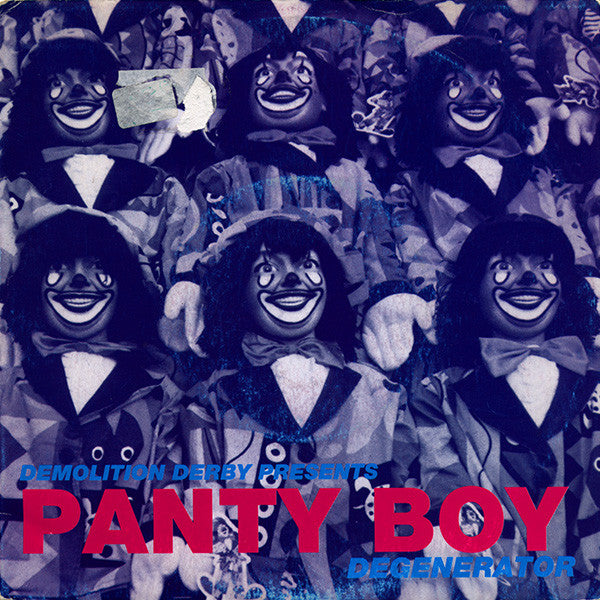 Panty Boy : Degenerator (7")