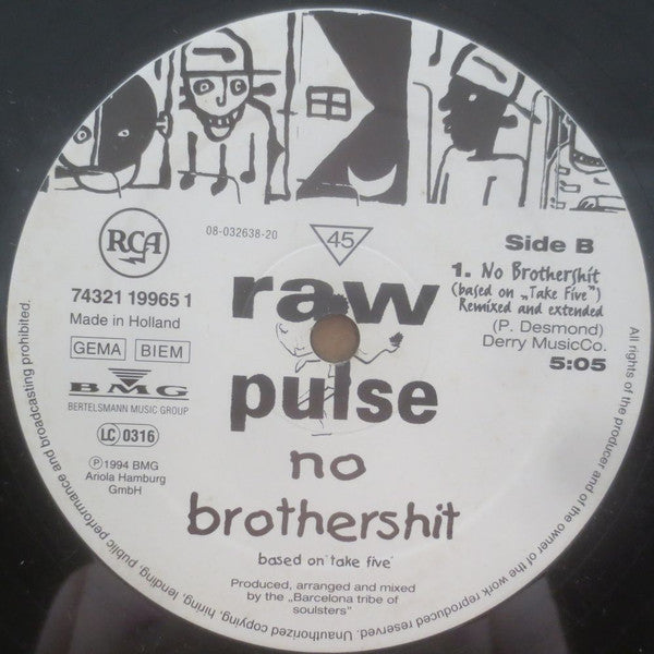 Raw Pulse : No Brothershit (Based On Take Five) (12")