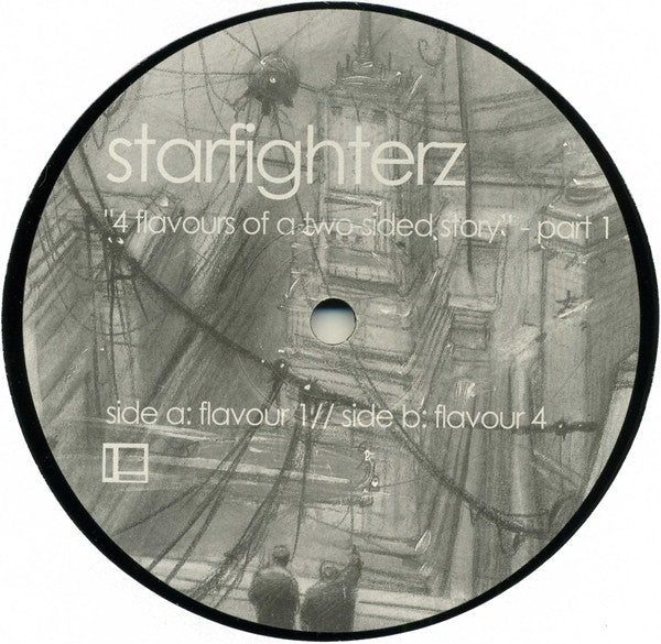 Starfighterz : 4 Flavours Of A Two-Sided Story - Part 1 (12")