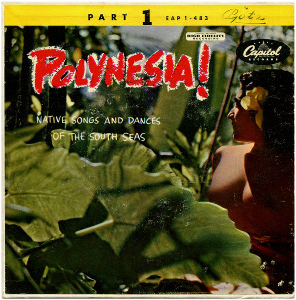 The Royal Polynesians Featuring Charles Mauu : Polynesia! - Native Songs And Dances From The South Seas - Part 1 (7", EP, Pus)