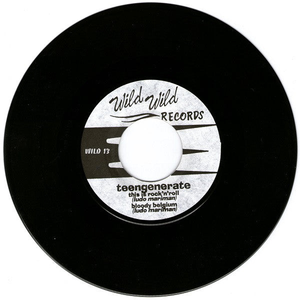 Teengenerate : Wild Wild Teengenerate (7", EP)