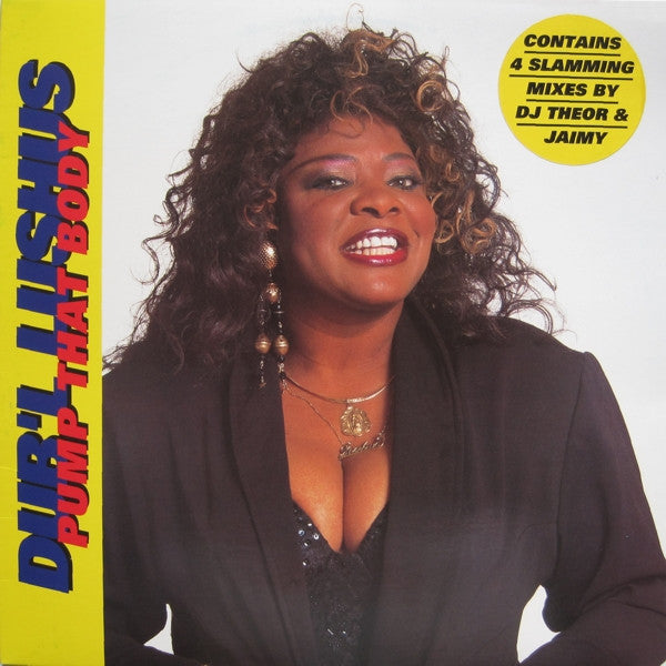 Dub'l Lushus : Pump That Body (12")
