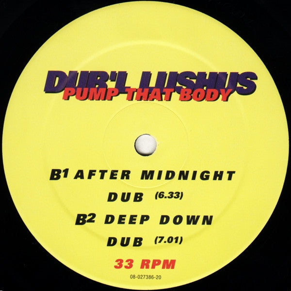 Dub'l Lushus : Pump That Body (12")