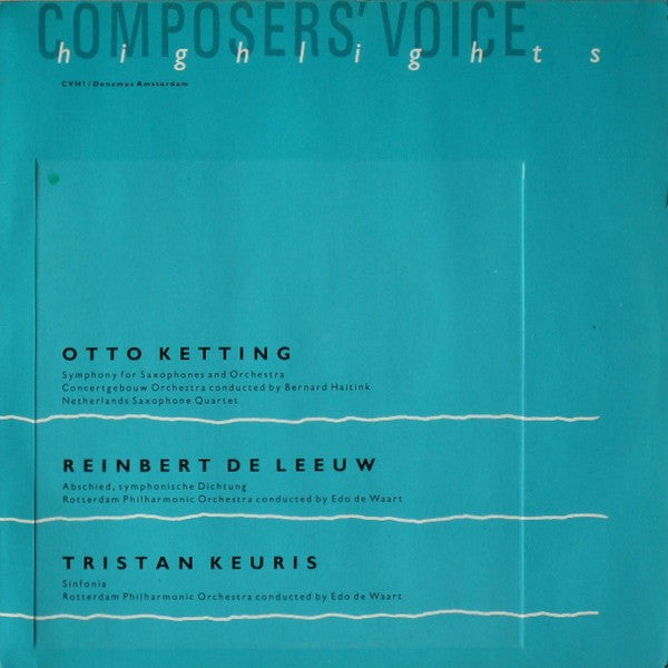 Otto Ketting / Reinbert de Leeuw / Tristan Keuris : Symphony For Saxophones And Orchestra / Abschied / Sinfonia (LP, Comp)