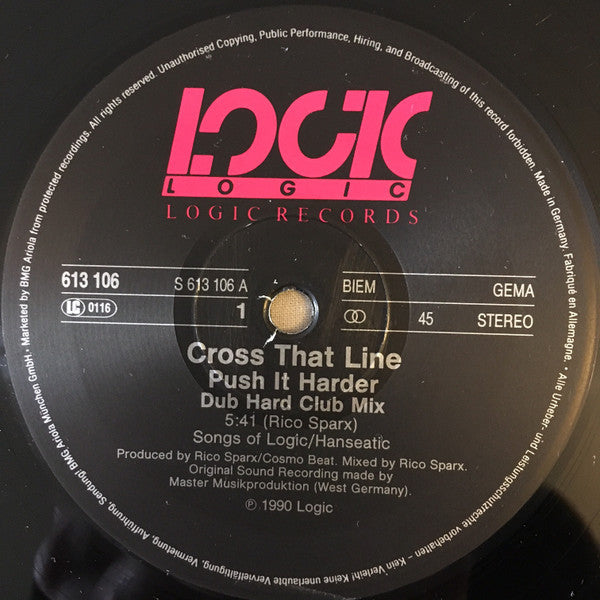 Cross That Line : Push It Harder (12")