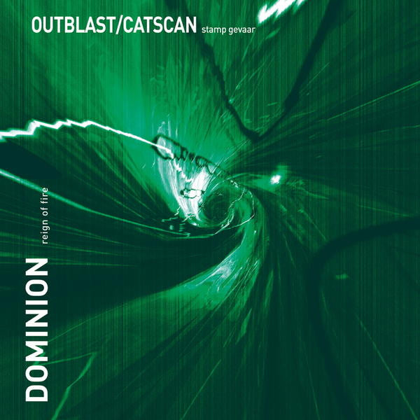 DJ Outblast & Catscan / Dominion (6) : Stampgevaar / Reign Of Fire (12")