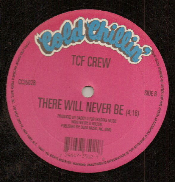 T.C.F. Crew : I Ain't The One / There Will Never Be (12", Ltd)