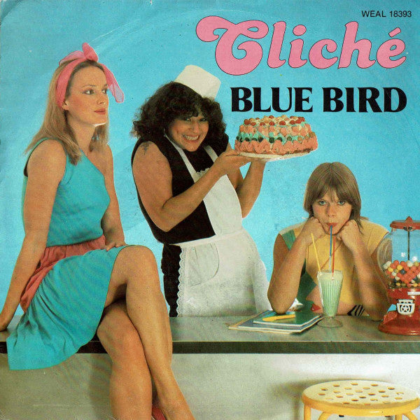 Cliché (4) : Blue Bird (7")