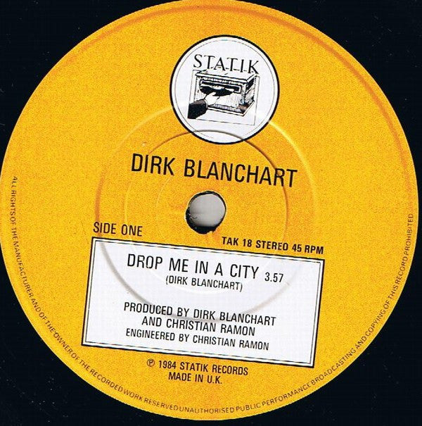 Dirk Blanchart : Drop Me In A City (7", Single)