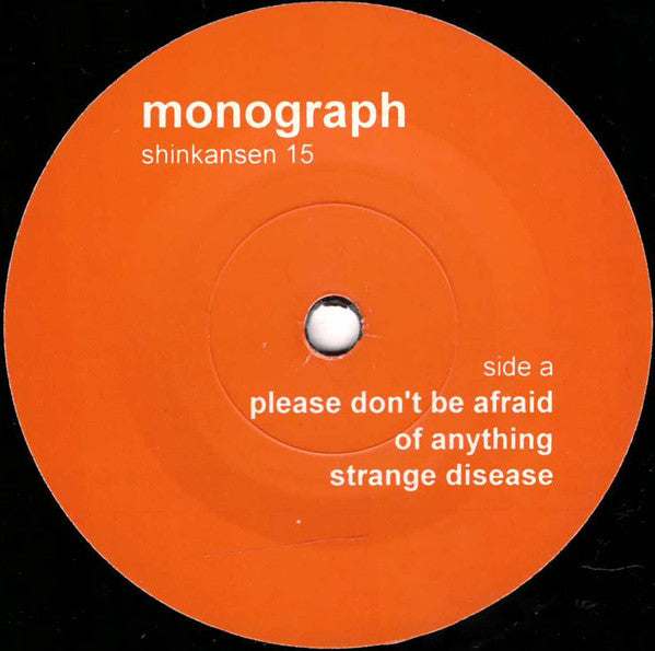 Monograph : Please Don't Be Afraid Of Anything (7", EP, Single)
