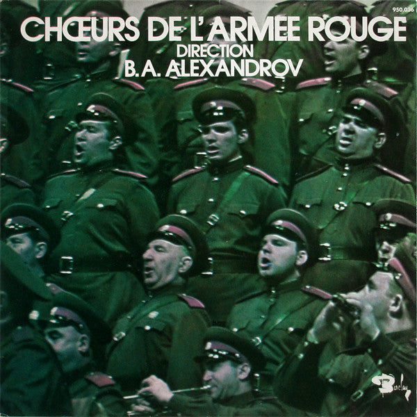 Chœurs De L'Armée Rouge* Direction B.A. Alexandrov* : Chœurs De L'Armée Rouge (LP, Album)