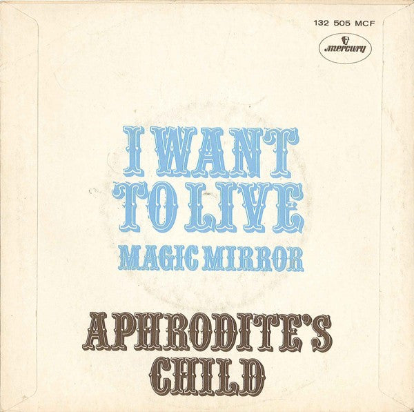 Aphrodite's Child : I Want To Live (7", Single, Mono)