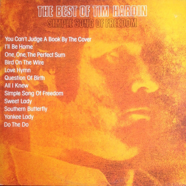 Tim Hardin : The Best Of Tim Hardin / Simple Song Of Freedom (LP, Comp, RE)