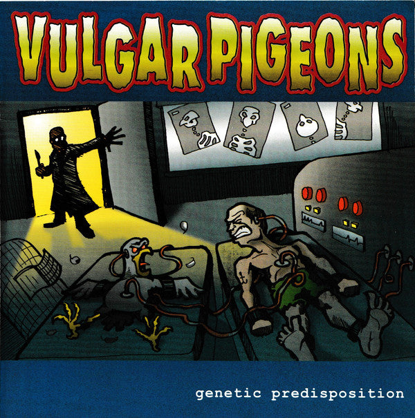 Vulgar Pigeons : Genetic Predisposition (7")