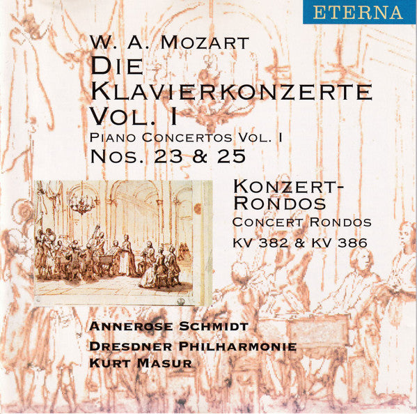 Wolfgang Amadeus Mozart - Annerose Schmidt, Dresdner Philharmonie, Kurt Masur : Die Klavierkonzerte Vol. I / The Piano Concertos Vol. I Nos. 23 & 25 (CD, Comp)