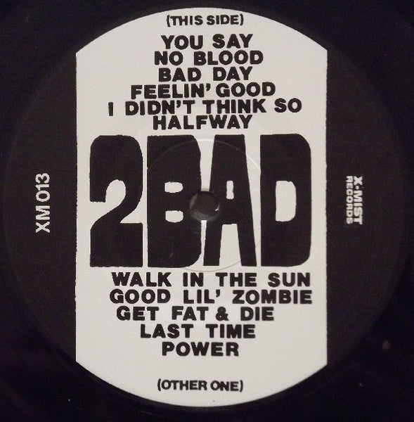 2 Bad : Get Fat & Die (LP, Album)