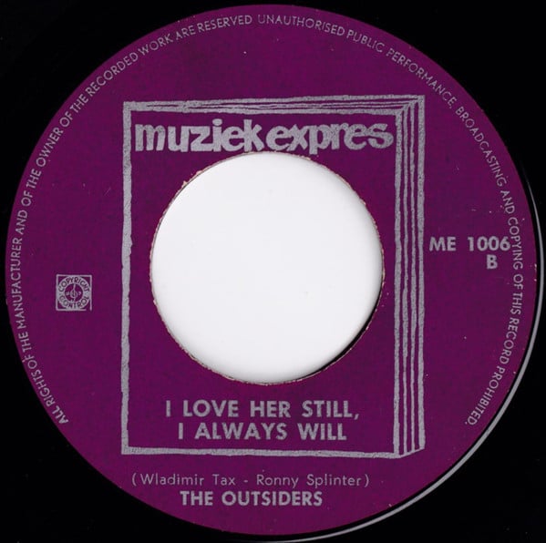 The Outsiders (5) : Felt Like I Wanted To Cry / I Love Her Still, I Always Will (7", Single, Mono)