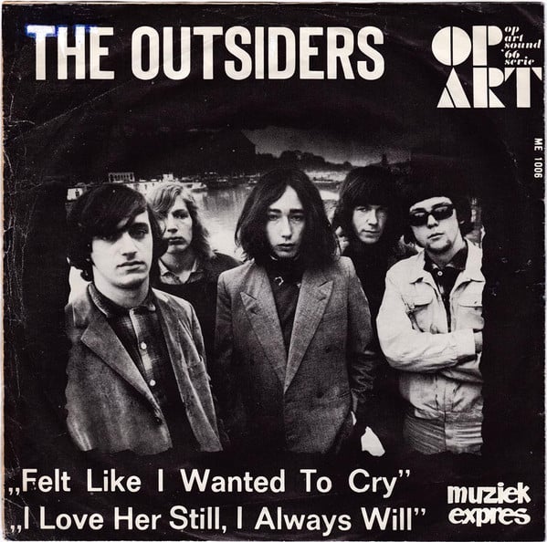 The Outsiders (5) : Felt Like I Wanted To Cry / I Love Her Still, I Always Will (7", Single, Mono)