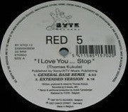 Red 5 : I Love You... Stop! (12")