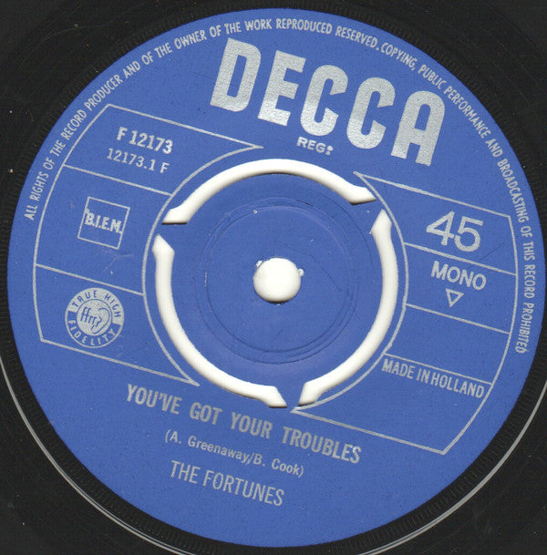 The Fortunes : You've Got Your Troubles / I've Got To Go (7", Single, Mono)