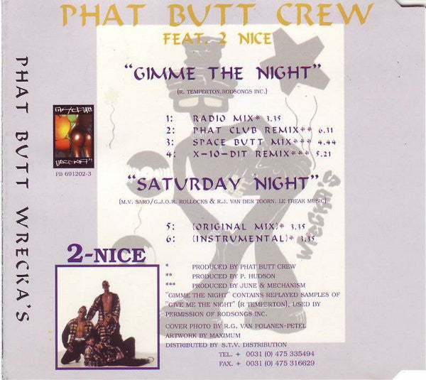 Phat Butt Crew Feat. 2-Nice : Gimme The Night / Saturday Night (CD, Single)