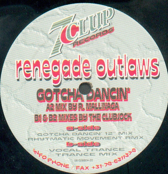 Renegade Outlaws : Gotcha Dancin' (12")