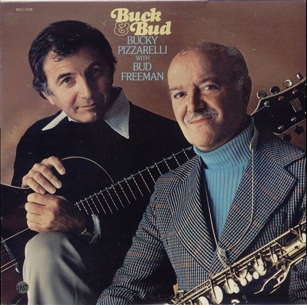 Bucky Pizzarelli With Bud Freeman : Buck & Bud (LP, Album)