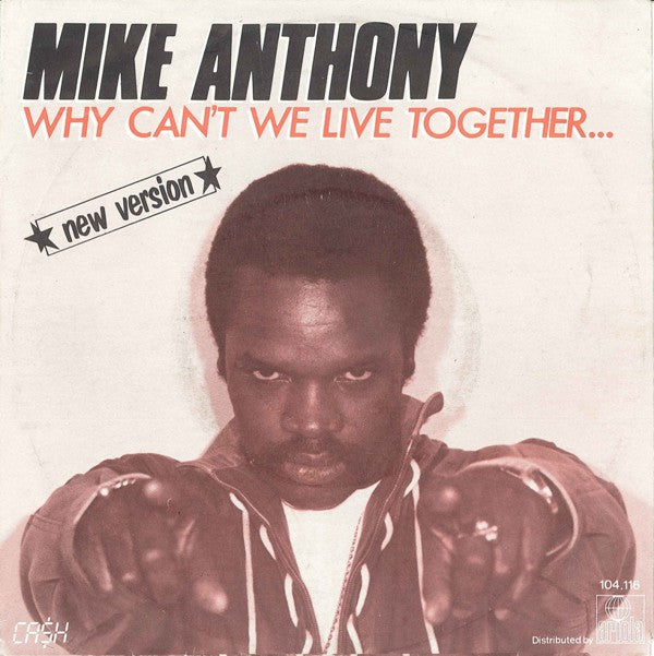 Mike Anthony : Why Can't We Live Together... ★New Version★ (7", Single)