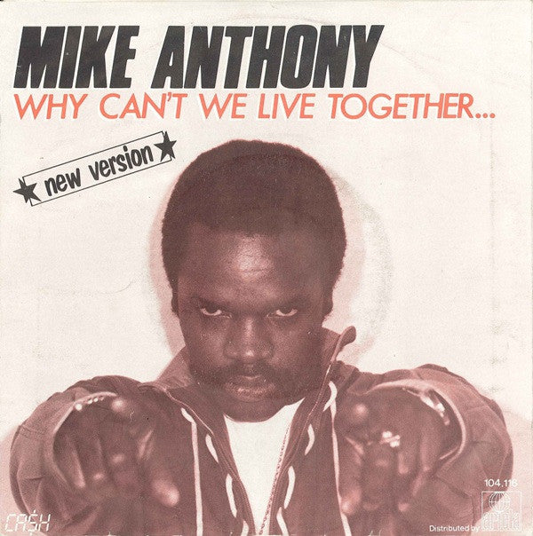 Mike Anthony : Why Can't We Live Together... ★New Version★ (7", Single)