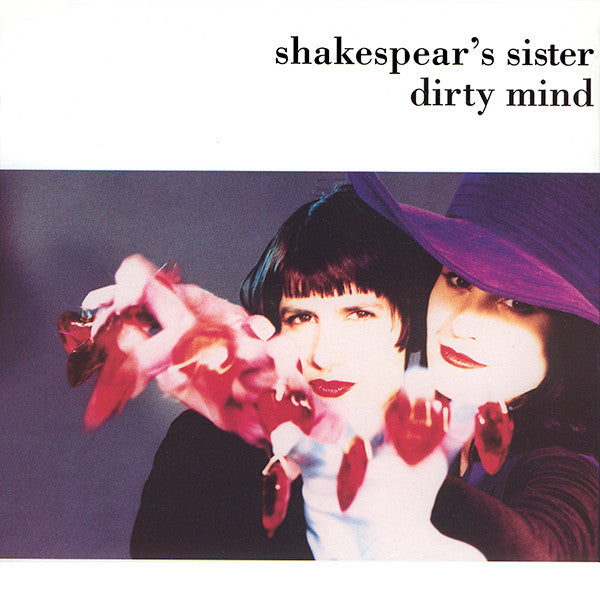 Shakespear's Sister : Dirty Mind (7", Single)
