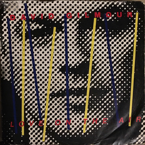 David Gilmour : Love On The Air (7", Single)