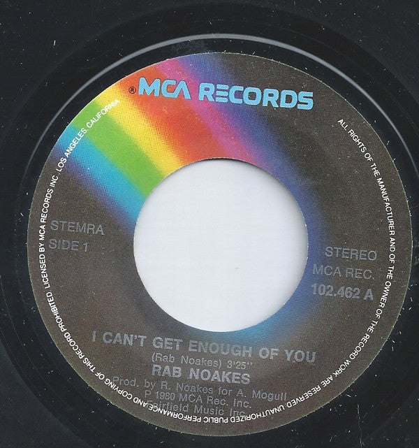 Rab Noakes : I Can't Get Enough Of You (7")