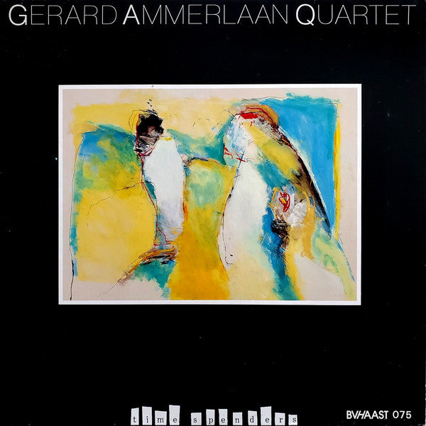 Gerard Ammerlaan Quartet : Time Spenders (LP, Album)