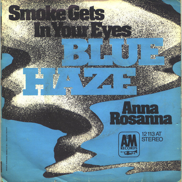 Blue Haze (2) : Smoke Gets In Your Eyes (7", Single, RE)