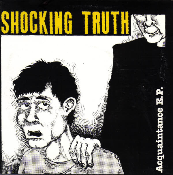 Shocking Truth : Acquaintance E.P. (7", EP, Yel)
