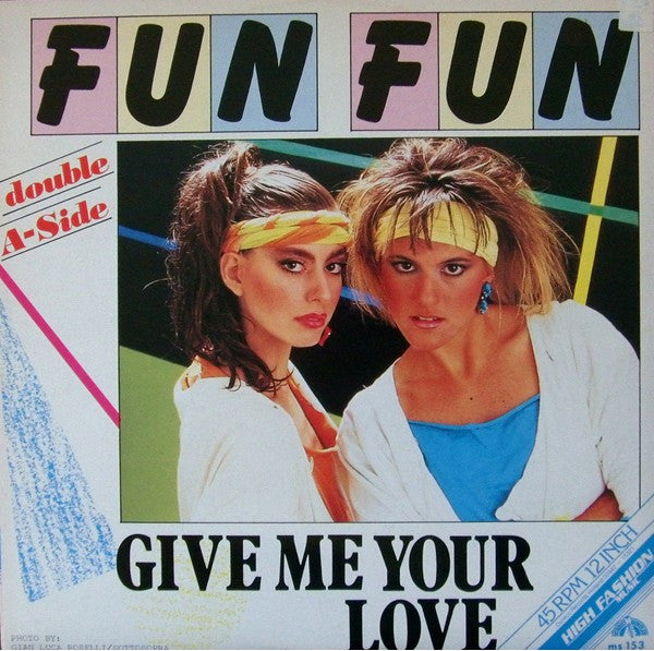 Fun Fun : Tell Me / Give Me Your Love (12")