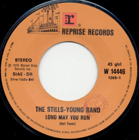 The Stills-Young Band : Long May You Run / 12/8 Blues (All The Same) (7", Single)