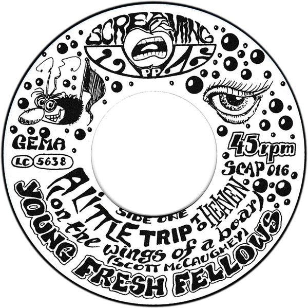 Young Fresh Fellows : A Little Trip To Heaven (On The Wings Of A Boar) (7", Single)