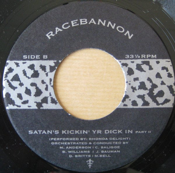 Racebannon Featuring Rhonda Delight : Satan's Kickin' Yr Dick In Pts. I & II (7")