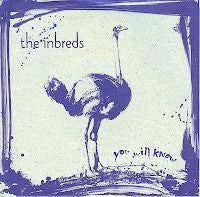 The Inbreds (2) : You Will Know (7")