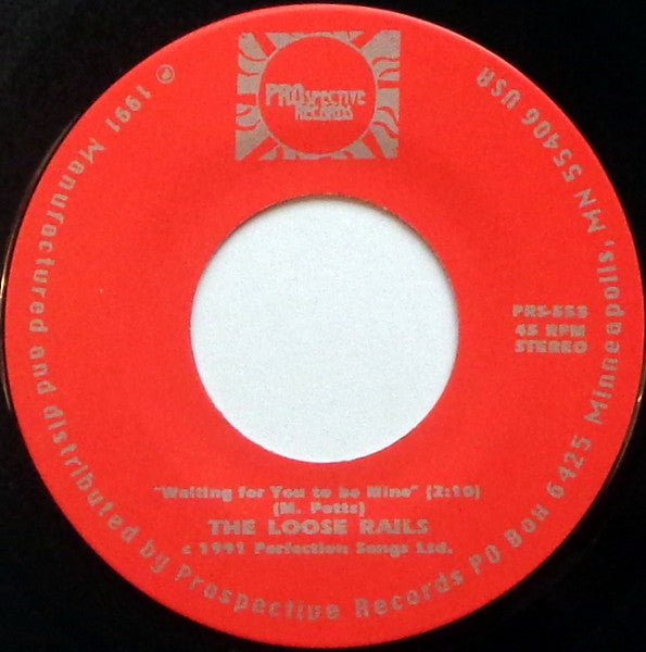 The Loose Rails : Bet The Farm / Waiting For You To Be Mine (7", Single)
